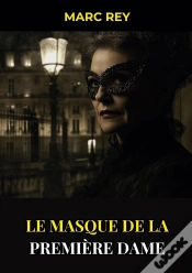 Capa do artigo Le Masque De La Première Dame