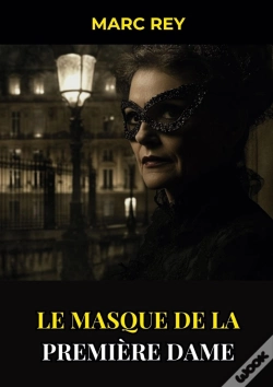 Capa do artigo Le Masque De La Première Dame