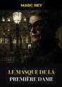 Le Masque De La Première Dame - Preview