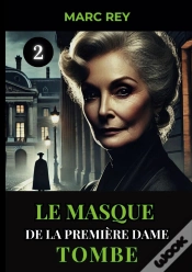 Capa do artigo Le Masque De La Première Dame Tombe
