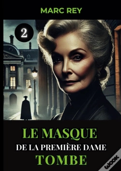 Capa do artigo Le Masque De La Première Dame Tombe