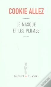 Le Masque Et Les Plumes