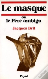 Le Masque Où Le Père Ambigu