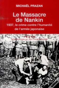 Capa do artigo Le Massacre De Nankin ; 1937, Le Crime Contre L'Humanité De L'Armée Japonaise