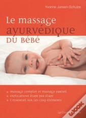 Le Massage Ayurvedique Du Bebe