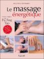 Le Massage Energetique ; Cours Complet De Fu Jing Tao - Preview