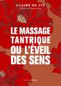 Le Massage Tantrique Ou L'Éveil Des Sens - Preview