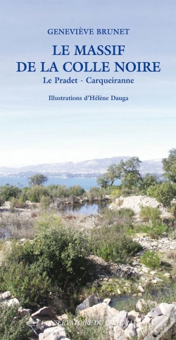 Capa do artigo Le Massif De La Colle Noire ; Le Pradet ; Carqueiranne