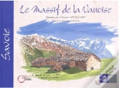 Le Massif De La Vanoise : Savoie