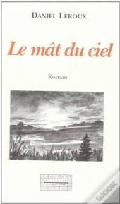 Le Mat Du Ciel - Roman
