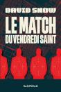 Le Match Du Vendredi Saint - Preview