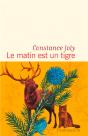 Le Matin Est Un Tigre - Preview