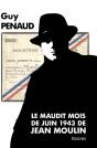 Le Maudit Mois De Juin 1943 De Jean Moulin - Preview