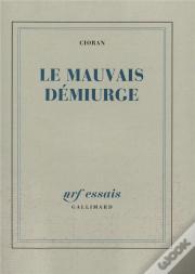Le Mauvais Demiurge