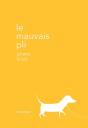 Le Mauvais Pli - Preview