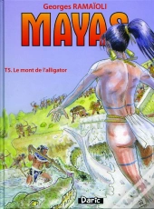 Le Mayas T.5 ; Le Mont De L'Alligator