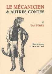 Le Mécanicien Et Autres Contes