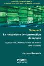 Le Mecanisme De Construction Du Monde - Preview