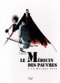 Le Médecin Des Pauvres T.1 ; Le Masque Noir - Preview