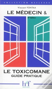 Capa do artigo Le Medecin & Le Toxicomane ; Guide Pratique