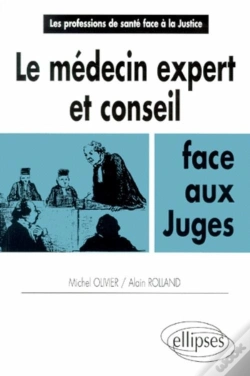 Capa do artigo Le Médecin Expert Et Conseil Face Aux Juges