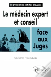 Le Médecin Expert Et Conseil Face Aux Juges