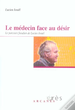Capa do artigo Le Medecin Face Au Desir ; Le Parcours Freudien De Lucien Israel