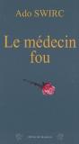 Le Médecin Fou - Preview