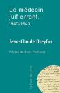 Le Médecin Juif Errant, 1940-1943 - Preview