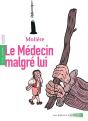 Le Médecin Malgré Lui - Preview