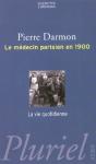 Le Medecin Parisien En 1900 - Preview