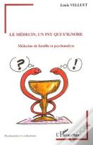 Le Médecin, Un Psy Qui S'Ignore
