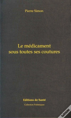 Capa do artigo Le Medicament Sous Toutes Ses Coutures