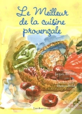 Le Meilleur De La Cuisine Provençale