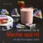 Le Meilleur De La Vache Qui Rit Et Des Fromages Cultes - Preview