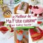 Le Meilleur De Ma P'Tite Cuisine - Preview