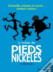 Capa do artigo Le Meilleur Des Pieds Nickelés Tome 2; Embrouilles, Arnaques Et Cocards... L