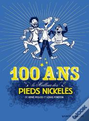 Le Meilleur Des Pieds Nickelés Tome 7 ; Spécial 100 Ans !