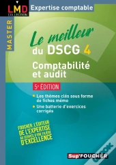 Le Meilleur Du Dscg 4 - Comptabilite Et Audit 5e Edition