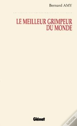 Capa do artigo Le Meilleur Grimpeur Du Monde