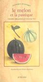 Le Melon Et La Pastèque - Preview