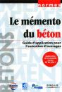 Le Memento Du Beton ; Guide D'Application Pour L'Execution D'Ouvrages - Preview