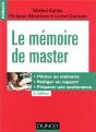 Le Mémoire De Master ; Piloter Un Mémoire, Rédiger Un Rapport, Préparer Une Soutenance - Preview