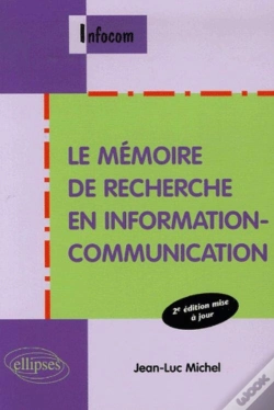 Capa do artigo Le Mémoire De Recherche En Information-Communication - 2e Édition Mise À Jour