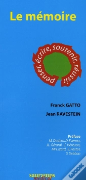 Le Mémoire ; Penser, Écrire, Soutenir, Réussir