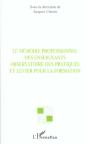 Le Memoire Professionnel Des Enseignants ; Observatoire Des Pratiques Et Levier Pour La Formation - Preview