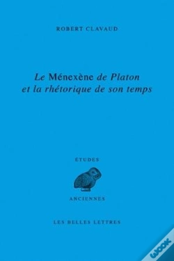 Capa do artigo Le Ménexène De Platon Et La Rhétorique De Son Temps