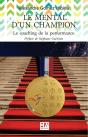 Le Mental D'Un Champion : Le Coaching De La Performance - Preview