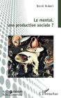 Le Mental, Une Production Sociale ? - Preview