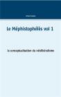 Le Mephistopheles Vol 1 - La Conceptualisation Du Neolib - Preview